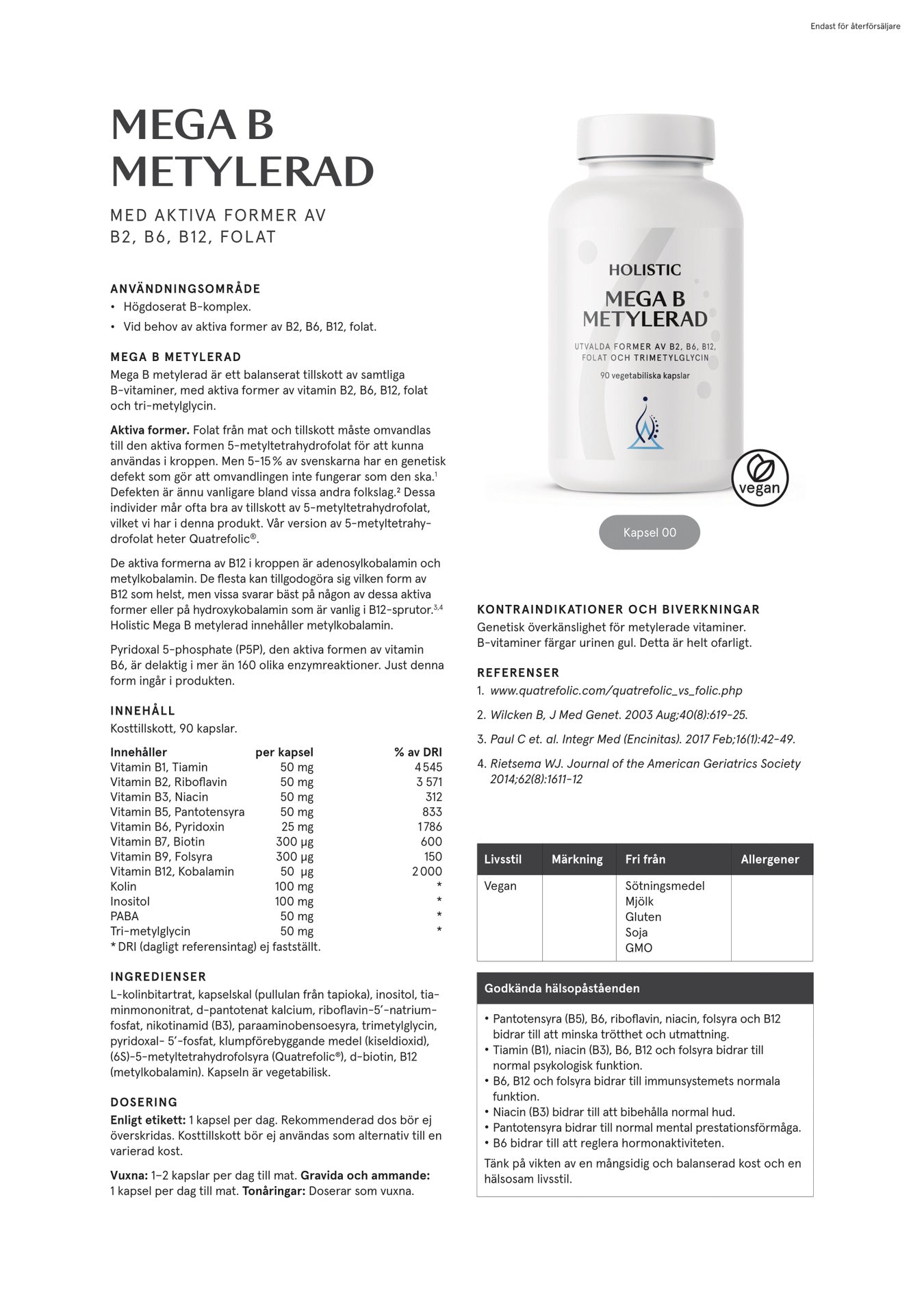 Mega B metylerad, 90 kapslar, Holistic